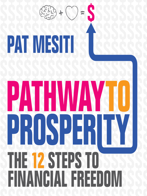 Title details for Pathway to Prosperity by Pat Mesiti - Available